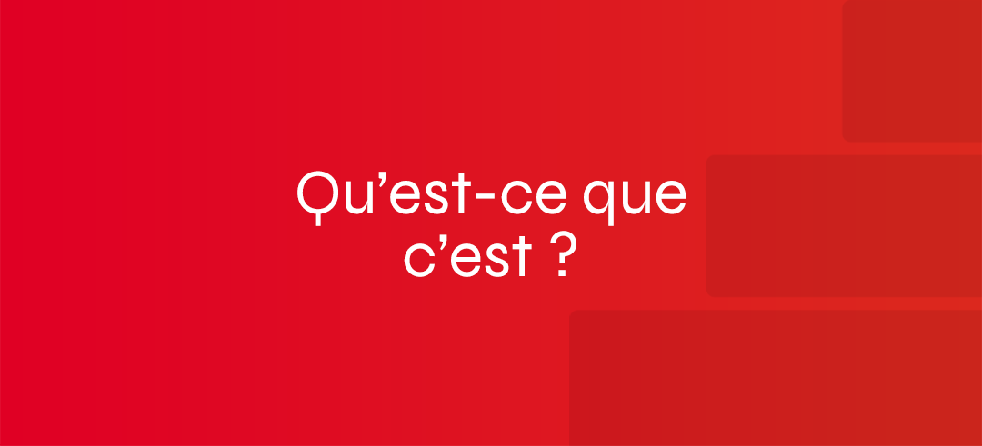 Quest-ce que cest _